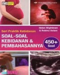 Seri Praktik Kebidanan : Soal-Soal Kebidanan & Pembahasannya