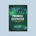 Promosi Kesehatan : untuk Perawat di Rumah Sakit dan Puskesmas