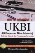 UKBI : Uji Kompetensi Bidan Indonesia Soal-Soal Vignette dan Pembahasan Ter-Update