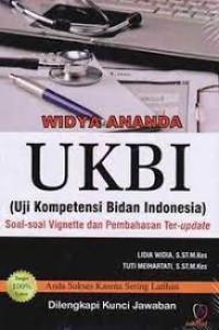 UKBI : Uji Kompetensi Bidan Indonesia Soal-Soal Vignette dan Pembahasan Ter-Update