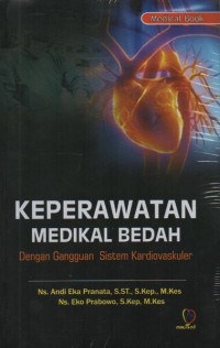 Image of Keperawatan Medikal Bedah Dengan Gangguan Sistem Kardiovaskuler