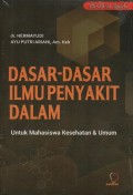 Dasar-Dasar Ilmu Penyakit Dalam untuk Mahasiswa Kesehatan dan Umum