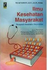 Image of Ilmu Kesehatan Masyarakat : Perspektif Kesehatan Reproduksi