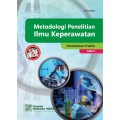 Metodologi Penelitian Ilmu Keperawatan : Pendekatan Praktis