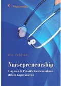 Nursepreneurship : Gagasan & Praktik Kewirausahaan dalm Keperawatan