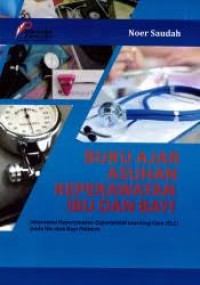Image of Buku Ajar Asuhan Keperawatan Ibu dan Bayi