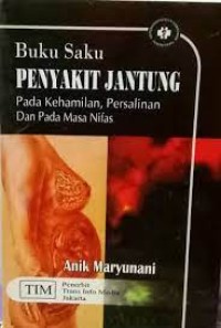 Buku Saku Penyakit Jantung Pada Kehamilan, Persalinan dan Pada Masa Nifas