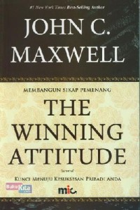 Membangun Sikap Pemenang = The Winning Attitude