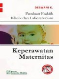 Panduan Praktik Klinik Dan Laboraturium : Keperawatan Maternitas