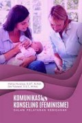 Komunikasi Dan Konseling (Feminisme) Dalam Pelayanan Kebidanan
