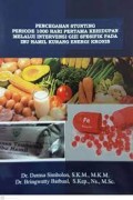Pencegahan Stunting periode 1000 Hari Pertama Kehidupan Melalui Intervensi Gizi Spesifik Pada Ibu Hamil Kurang Energi Kronis