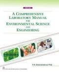 A COMPREHENSIVE LABORATORY MANUAL FOR ENVIRONMENTAL SCIENCE AND ENGINEERING