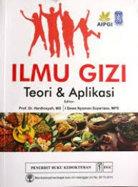 Image of Ilmu Gizi : Teori & Aplikasi