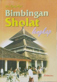Bimbingan Sholat lengkap
