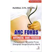 ANC fokus ( antenatal care focused) pemeriksaan kehamilan fokus dilengkapi dengan pijat ibu hamil