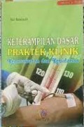 Keterampilan Dasar Praktik Klinik Keperawatan dan Kebidanan