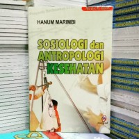 Sosiologi dan Antropologi Kesehatan