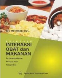 Image of Buku Saku Interaksi Obat dan Makanan : Pegangan dalam Penyusunan Terapi Diet