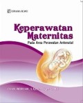 Keperawatan Maternitas : Pada Area Perawatan Antenatal