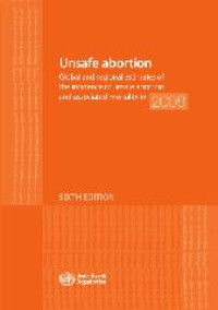 Image of Unsafe abortion Global and regional estimates of the incidence of unsafe abortion and associated mortality in 2008