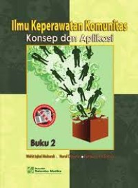 Image of Buku Ajar Ilmu Keperawatan Komunitas 2 : Teori & Aplikasi Dalam Praktik