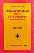 Panduan Praktis Penggunaan Klinis Obat Psikotropik = Psychotropic Medication