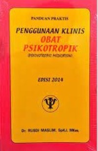 Image of Panduan Praktis Penggunaan Klinis Obat Psikotropik = Psychotropic Medication