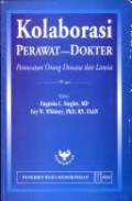 Kolaborasi Perawat-Dokter : Perawatan Orang Dewasa Dan Lansia