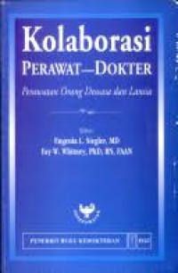 Kolaborasi Perawat-Dokter : Perawatan Orang Dewasa Dan Lansia