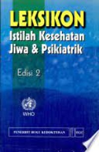 Leksikon : Istilah Kesehatan Jiwa & Psikiatrik