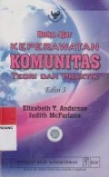 Buku Ajar Keperawatan Komunitas : Teori Dan Praktik