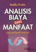 Analisis Biaya Dan Manfaat = Cost and Benefit Analysis