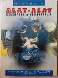 Image of Mengenal Alat- Alat Kesehatan & Kedokteran