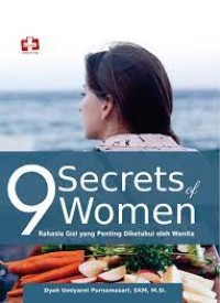 Image of 9 Secrets Of Women : Rahasia Gizi Yang Penting Diketahui Oleh Wanita