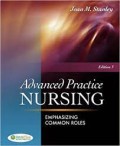 E-Book : Advanced Practice NURSING EMPHASIZING COMMON ROLES