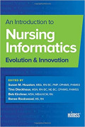 An Introduction to Nursing Informatics Evolution & Innovation