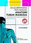 Atlas Berwarna Tiga Bahasa Anatomi Tubuh Manusia Untuk Mahasiswa Keperawatan Dan Kebidanan