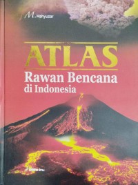 Atlas rawan bencana di Indonesia