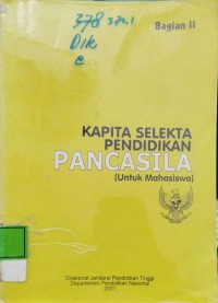 Kapita Selekta Pendidikan Pancasila (Untuk Mahasiswa) Bagian 2