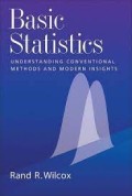 BASIC STATISTICS : Understanding Conventional Methods
and Modern Insights