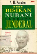 Bisikan nurani seorang jenderal:kumpulan wawancara dengan media massa