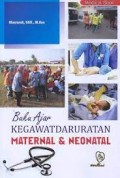 Buku Ajar Kegawatdaruratan Maternal & Neonatal