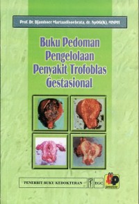Image of Buku Pedoman Pengelolaan Penyakit Trofoblas Gestasional