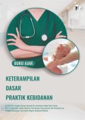 Buku ajar keterampilan dasar praktik kebidanan