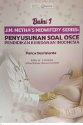 Buku 1 J.M Metha's midwifery series: penyusunan soal osce pendidikan kebidanan indonesia