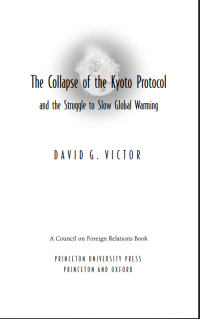 Image of The Collapse of the Kyoto Protocol
and the Struggle to Slow Global Warming