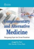 Complementary and Alternative Medicine=Mengurangi Nyeri dan Durasi Persalinan