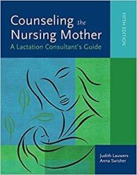 Image of E-Book : Counseling the Nursing Mother A Lactation Consultant’s Guide