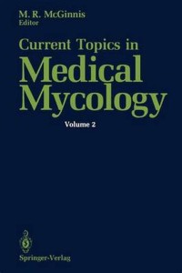 Current Topics in Medical Mycology, Volume 2