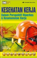 Kesehatan Kerja Dalam Perspektif Hiperkes & Keselamatan Kerja